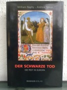 Der schwarze Tod. Die Pest in Europa + gratis