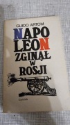 NAPOLEON ZGINĄŁ W ROSJI, GUIDO ARTOM