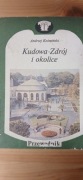 Kudowa Zdrój i okolice - Andrzej Koźmiński