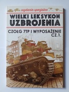 Wielki Leksykon Uzbrojenia Wrzesień 39: Czołg 7TP i wyposażenie cz. 1