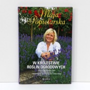 W królestwie roślin ogrodowych Maja Popielarska