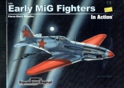 Squadron Signal 1204 Early MiG fighters in action