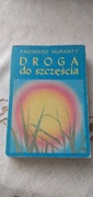 Droga do szczęścia - Kazimierz Muranty