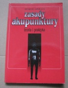 ZASADY AKUPUNKTURY Henryk Operacz