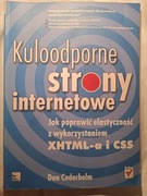 "Kuloodporne strony internetowe" XHTML i CSS Dan Cederholm