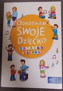 Odkrywam swoje dziecko. Zatańcz ze mną