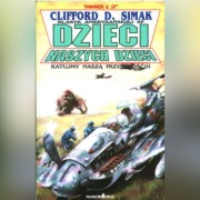 DZIECI NASZYCH DZIECI - Clifford D. Simak