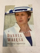 Danuta Wałęsa Marzenia i tajemnice