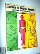 Książka: Zdrowie w twoich rękach; Leczenie akupressurą +gratis kaseta pop