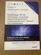INF.02 Część 4. Sieciowe systemy operacyjne Wydawnictwo Helion
