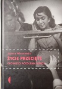 Życie Przeciętne Opowieści Pokolenia Marca" Joanna Wiszniewicz 