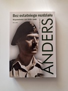 Bez ostatniego rozdziału. Wspomnienia z lat 1939 - 1946 - Władysław Anders