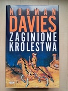 Norman Davies - Zaginione Królestwa