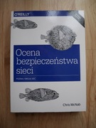 Książka Ocena bezpieczeńśtwa sieci, wydanie III, Chris McNab