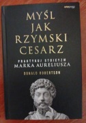 Myśl jak rzymski cesarz - Donald Robertson
