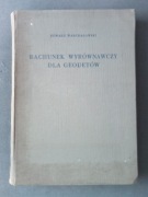 Rachunek wyrównawczy dla geodetów E. Warchałowski