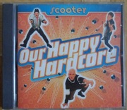 Scooter - Our Happy Hardcore CD