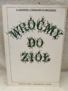 O.Andrzej Czesław Klimuszko ,,Wróćmy do ziół" wydanie III