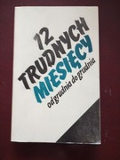12 trudnych miesięcy od grudnia do grudnia