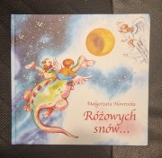,,Różowych snów..." Małgorzata Nawrocka