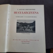 Cuda Polski Huculszczyzna A.Ossendowski wydanie przedwojenne