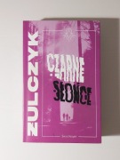 Jakub Żulczyk - Czarne słońce NOWA