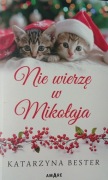 Nie wierzę w Mikołaja - Katarzyna Bester