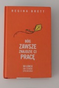 Książka Bóg zawsze znajdzie Ci pracę Regina Brett