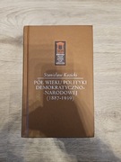 Pół wieku polityki demokratyczno-narodowej (1887-1939) Stanisław Kozicki