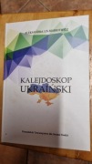 Aleksandra Markiewicz-Lis Kalejdoskop ukraiński