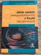 Zbiór zadań wielopoziomowych z fizyki dla gimazjum