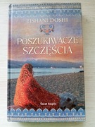 Poszukiwacze szczęścia - Tishani Doshi
