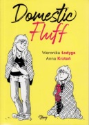 Domestic Fluff Weronika Łodyga, Anna Krztoń