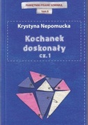 Kochanek doskonały cz. 1. Krystyna Nepomucka