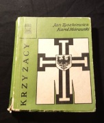 Krzyżacy Tyszkiewicz Mórawski PRL 1973 historia Zakonu Krzyżackiego
