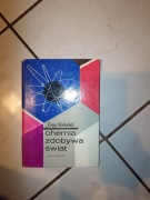 Chemia zdobywa świat - J Stobiński