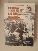 To proste - będziemy się bić. Polskie przygotowania obronne (III-IX 1939)