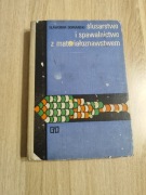 Ślusarstwo i spawalnictwo z materiałoznastwem, Sławomir Domański