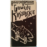 Gawędy Kaszubskie - Augustyn Dominik