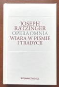 Ratzinger Opera Omnia Wiara w piśmie i tradycji IX/2 