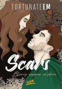 Scars. Tomy 1-3: Blizny zapisane..., Monika Marszałek, FortunateEm