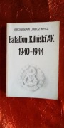 Bronisław Lubicz-Nycz Batalion "Kiliński" AK 1940-1944