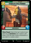 Star Wars: Unlimited - LAW - Syndicate Spice Runner (U) x3