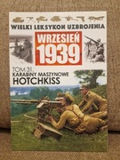 Wielki Leksykon Uzbrojenia tom 31 Karabiny Maszynowe Hotchkiss