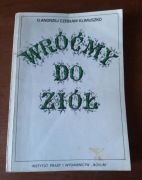 O. Andrzej Czesław Klimuszko - Wróćmy do ziół - wydanie I