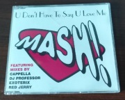 Mash - U Don't Have To Say U Love Me (Eurodance) Cappella RMX 