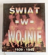 Świat w wojnie 1939 - 1945 Praca zbiorowa.