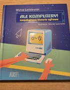 Ale komputery megabajtowe historie cyfrowe książka art Egmont