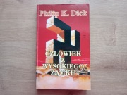 Philip K. Dick - Człowiek z wysokiego zamku