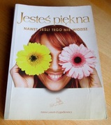 Anna Lasoń-Zygadlewicz - JESTEŚ PIĘKNA. Nawet jeśli tego nie widzisz
